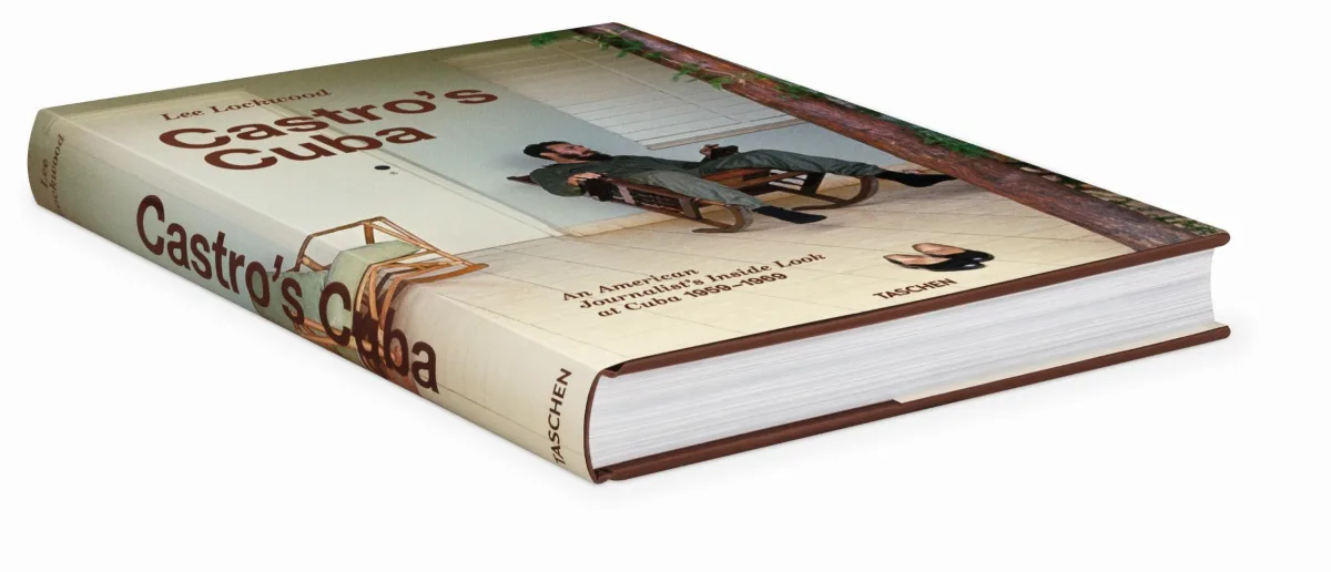 TASCHEN Lee Lockwood. Castro’s Cuba. An American Journalist’s Inside Look at Cuba, 1959–1969 Bis zu 65% Rabatt